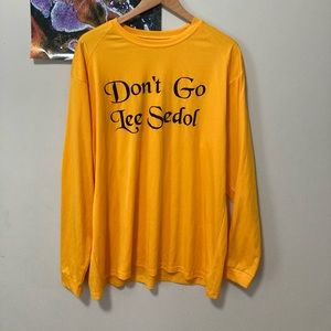 Don’t go lee sedol long sleeve